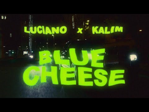 LUCIANO X KALIM - BLUE CHEESE