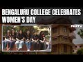 International Womens Day | Womens Day Celebration At Bengalurus Iconic Mount Carmel College