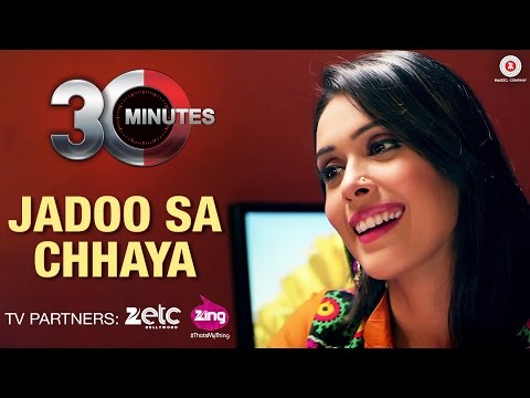 Jadoo Sa Chhaya Lyrics – 30 Minutes | Kunal Ganjawala