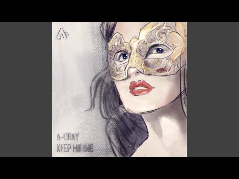 A-Cray - Keep Hiding