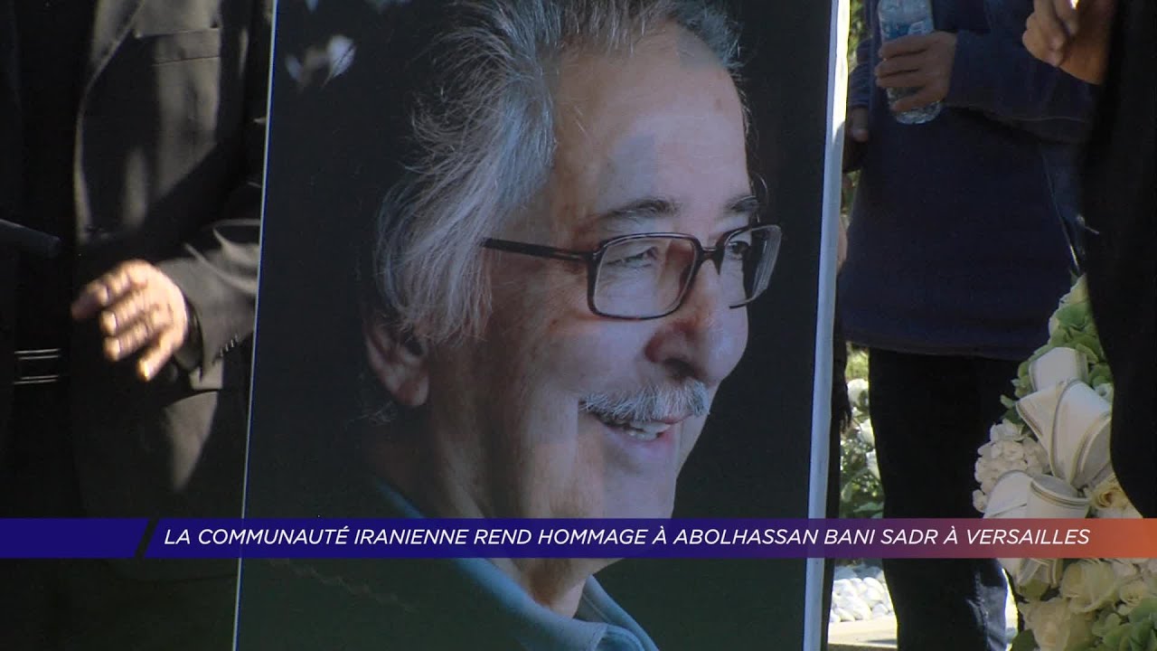 Yvelines | La communauté iranienne rend hommage à Abolhassan Bani Sadr à Versailles