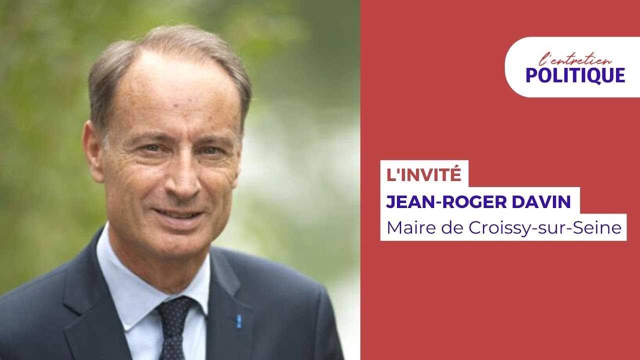 L’Entretien Politique avec Jean-Roger Davin, maire de Croissy-sur-Seine