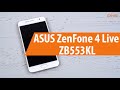 Распаковка ASUS ZenFone 4 Live ZB553KL / Unboxing ASUS ZenFone 4 Live ZB553KL