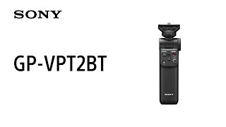 Product Feature | GP-VPT2BT | Sony | Shooting Grip - ...