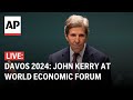 Davos 2024 LIVE: U.S. climate envoy John Kerry at World Economic Forum