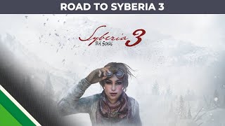 Syberia 3 - Syberia saga - Road to Syberia 3
