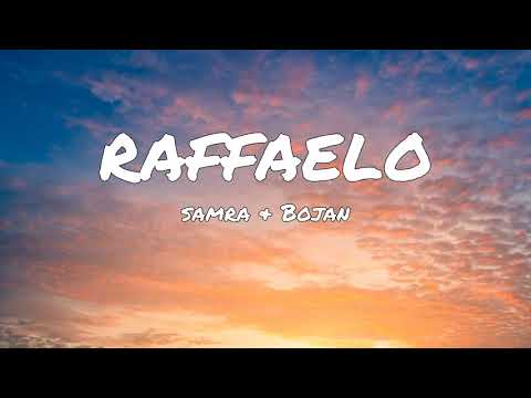 Samra & Bojan - Raffaelo (Lyrics)