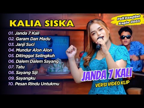 Kalia Siska Ft SKA 86 - JANDA 7 KALI - GARAM DAN MADU || FULL DANGDUT KOPLO 2025
