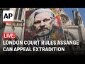 LIVE: London court rules that Julian Assange can appeal against extradition