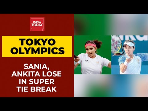 Tokyo Olympics: Sania Mirza, Ankita Raina knocked out in women's doubles tennis event