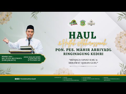 🔴HAUL SYAIKHINA IMAM NAWAWI & PARA MASYAYIKH DAN HAFLAH AKHIROSSANAH PONDOK PESANTREN MAHIR ARRIYADL