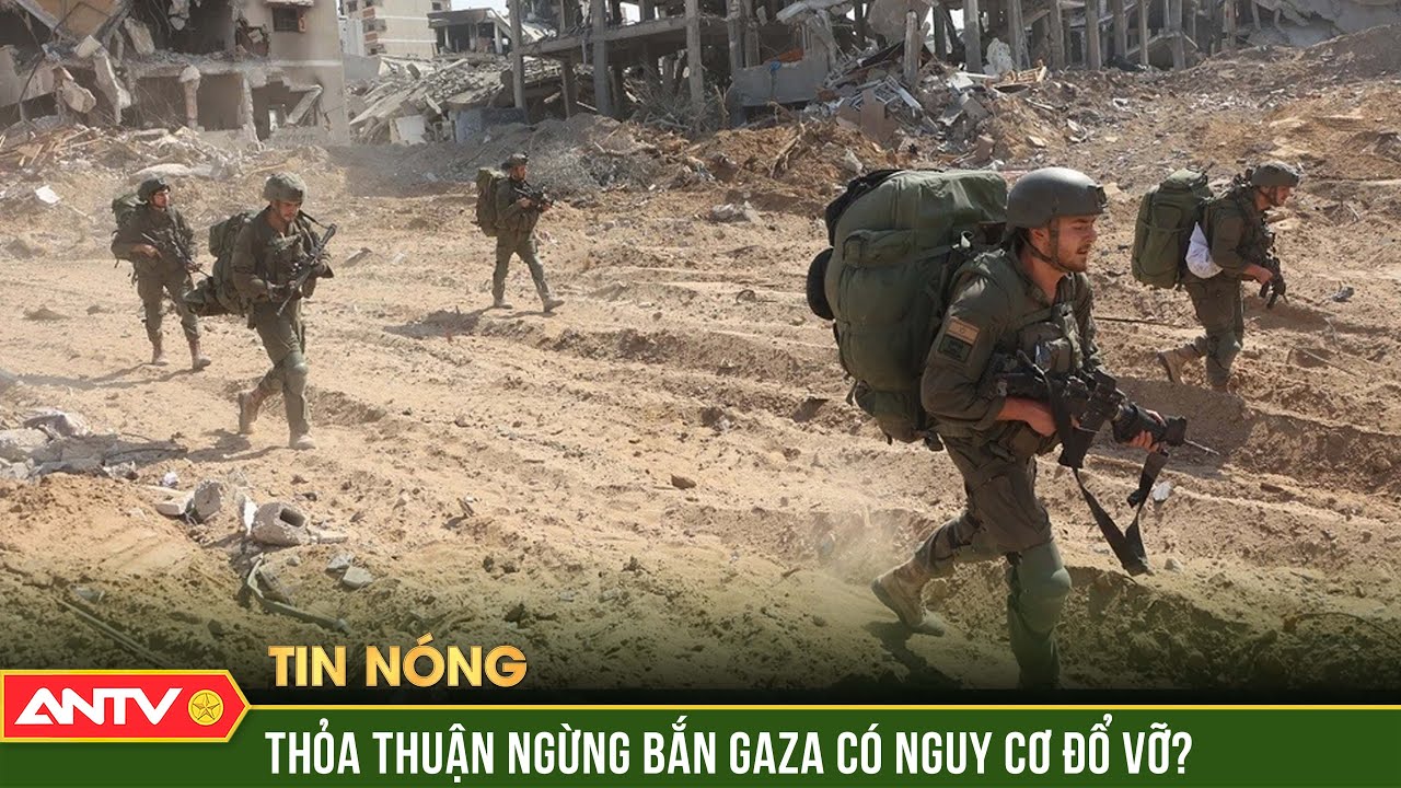 Đàm phán giai đoạn 2 của thỏa thuận ngừng bắn Gaza gặp nhiều thách thức | ANTV