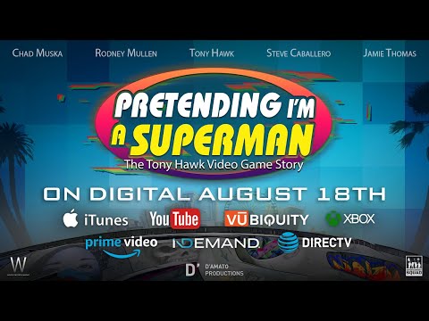 Pretending I'm a Superman: The Tony Hawk Video Game Story'