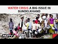 Bundelkhand News | Water Crisis, Low Employment: Bundelkhand Citizens To NDTV
