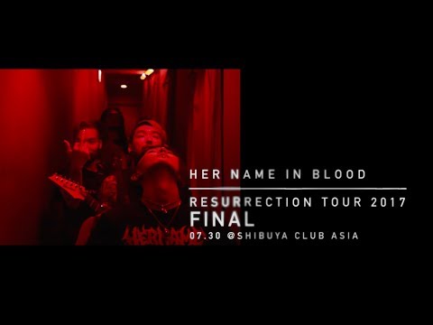 Resurrection Tour 2017 Final at Shibuya clubasia - digest
