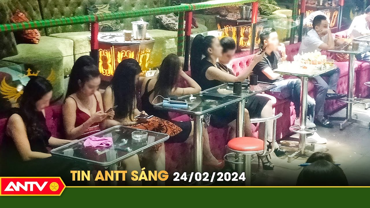 Tin tức an ninh trật tự nóng, thời sự Việt Nam mới nhất 24h sáng 24/2 | ANTV