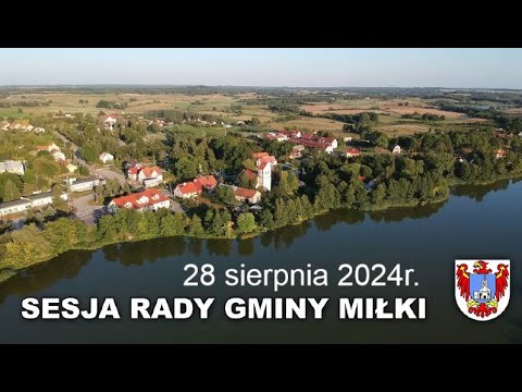 V Sesja Rady Gminy Miłki - 28 sierpnia 2024r.