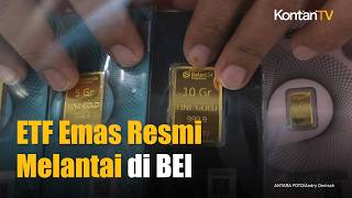 ETF Emas Resmi Melantai di BEI, Investasi Emas Makin Mudah