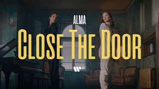 Alma — Close The Door | Official Music Video