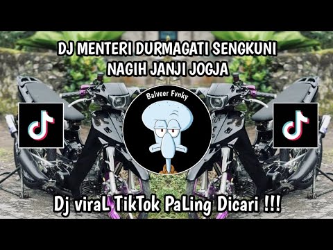 DJ MENTERI DURMAGATI SENGKUNI NAGIH JANJI JOGJA VIRAL TIKTOK TERBARU 2026 YANG KALIAN CARI‼️