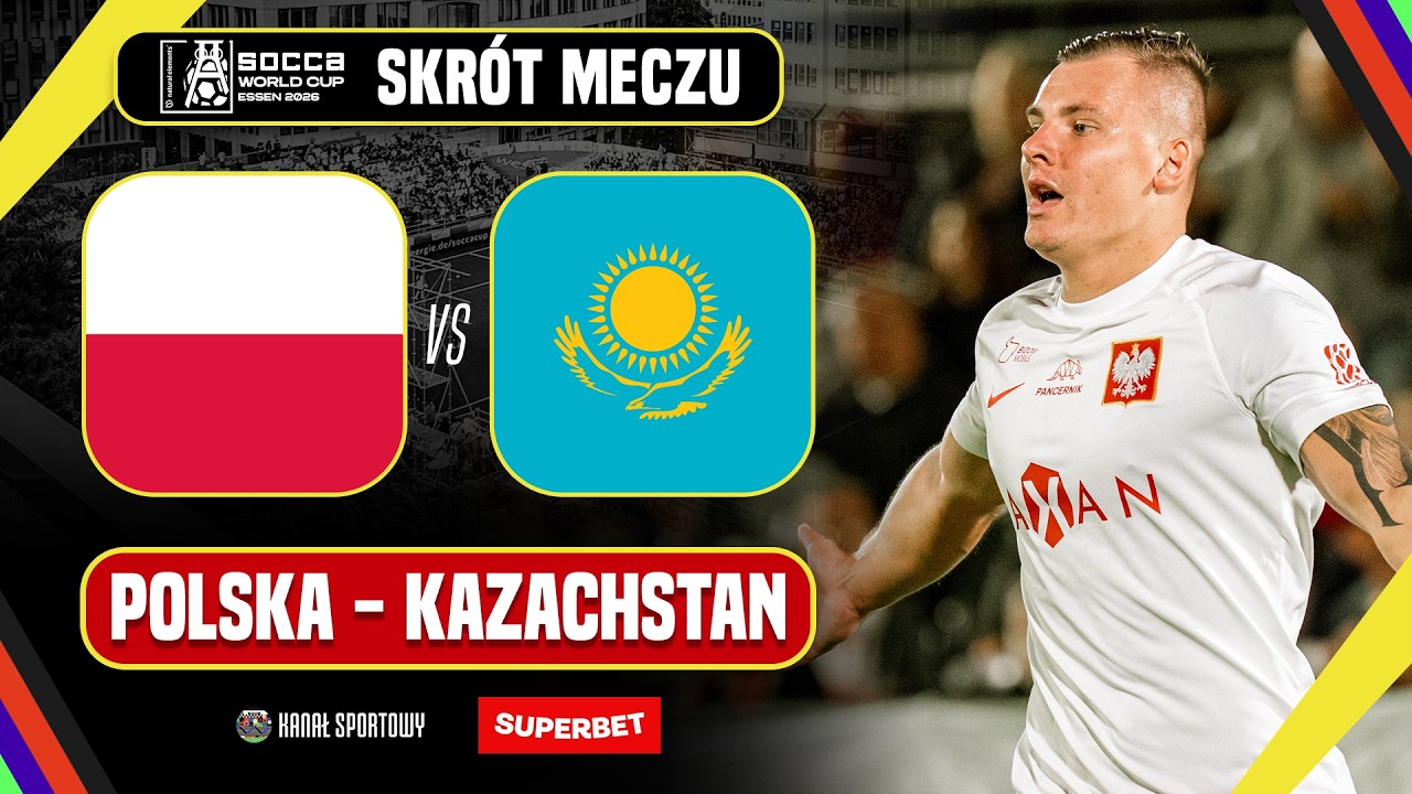 Polska - kazachstan | skrót meczu | 1/4 finału mistrzostw świata socca 2026