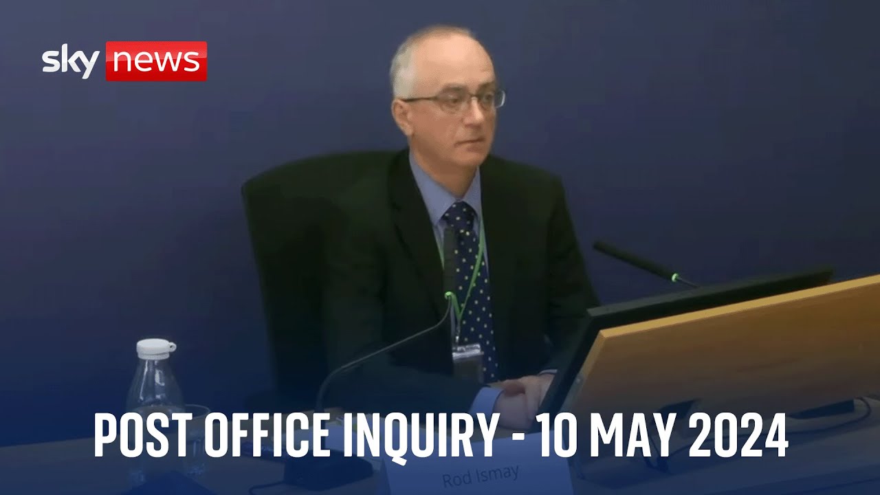 Post Office Horizon Inquiry | Friday 10th May