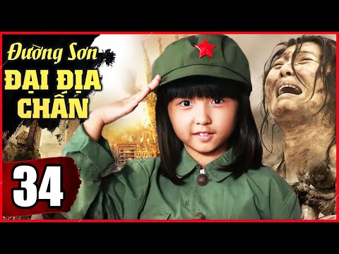 Phim Bộ Tình Cảm Trung Quốc Hay Nhất | Đường Sơn Đại Địa Chấn - Tập 34 | Phim Hay Thuyết Minh