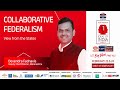Ideas of India Summit 3.0: Devendra Fadnavis | Collaborative Federalism- View from the States