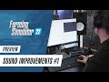 Sound Design Improvements in Farming Simulator 22!
