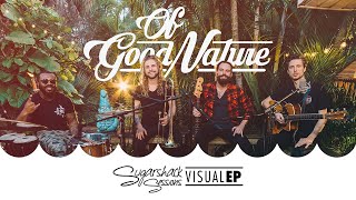 Of Good Nature - Visual EP (Live Acoustic)  | Sugarshack Sessions