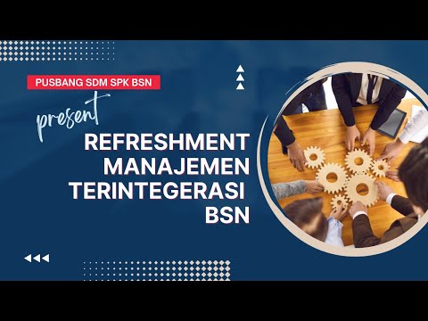 https://www.youtube.com/watch?v=AKD0E_AdEHMRefreshment Penerapan Sistem Manajemen Terintegrasi BSN
