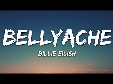 Billie Eilish - Bellyache (Lyrics)