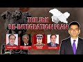 The J&K Re-integration Plan | What’s Needed For Akhand Kashmir? | NewsX