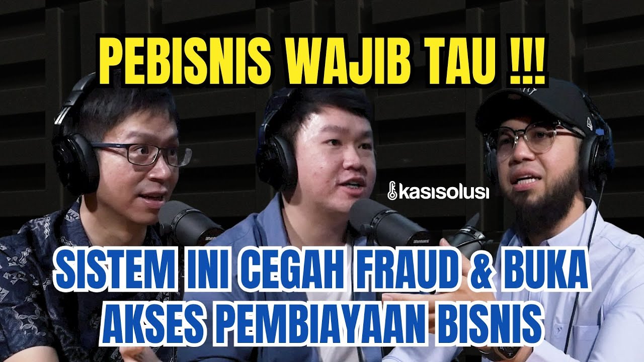 PEBISNIS WAJIB TAU‼️SISTEM INI CEGAH FRAUD & BUKA AKSES PEMBIAYAAN BISNIS