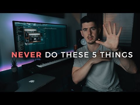 5 Things you should NEVER do when making beats!