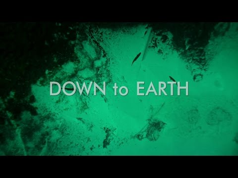 Down to Earth'