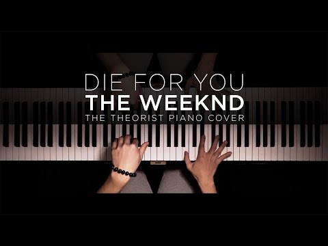 The Weeknd - Die For You | The Theorist Piano Cover