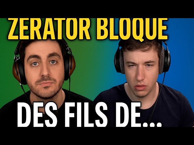 Sardoche parle des fils de plage du zevent et zerator bloque jack le fou