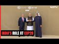 Indias Role And Challenges At COP28 In Dubai