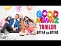 Good Newwz- Trailer 2- Akshay Kumar, Kareena, Diljit &amp; Kiara