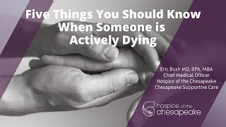 5 Things You Should Know When Someone is Actively Dying