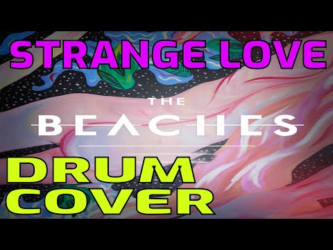 STRANGE LOVE - THE BEACHES (DRUM COVER)