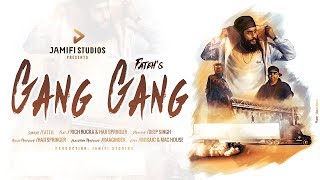 Gang Gang – Fateh – Rich Rocka – Haji Springer