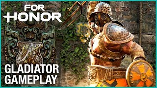 FOR HONOR - Gladiator Gameplay Trailer