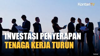 Penyerapan Kerja Menurun, Investasi Rp 1 Triliun Kini Hanya Serap 1.500 Kerja