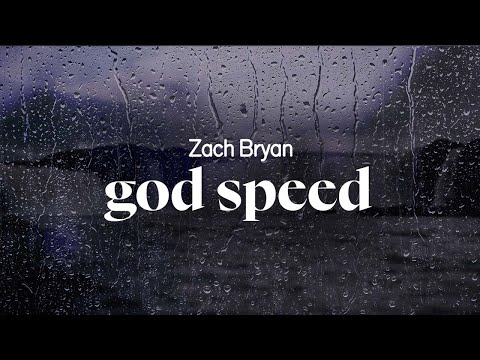 zach bryan - god speed (lyrics)