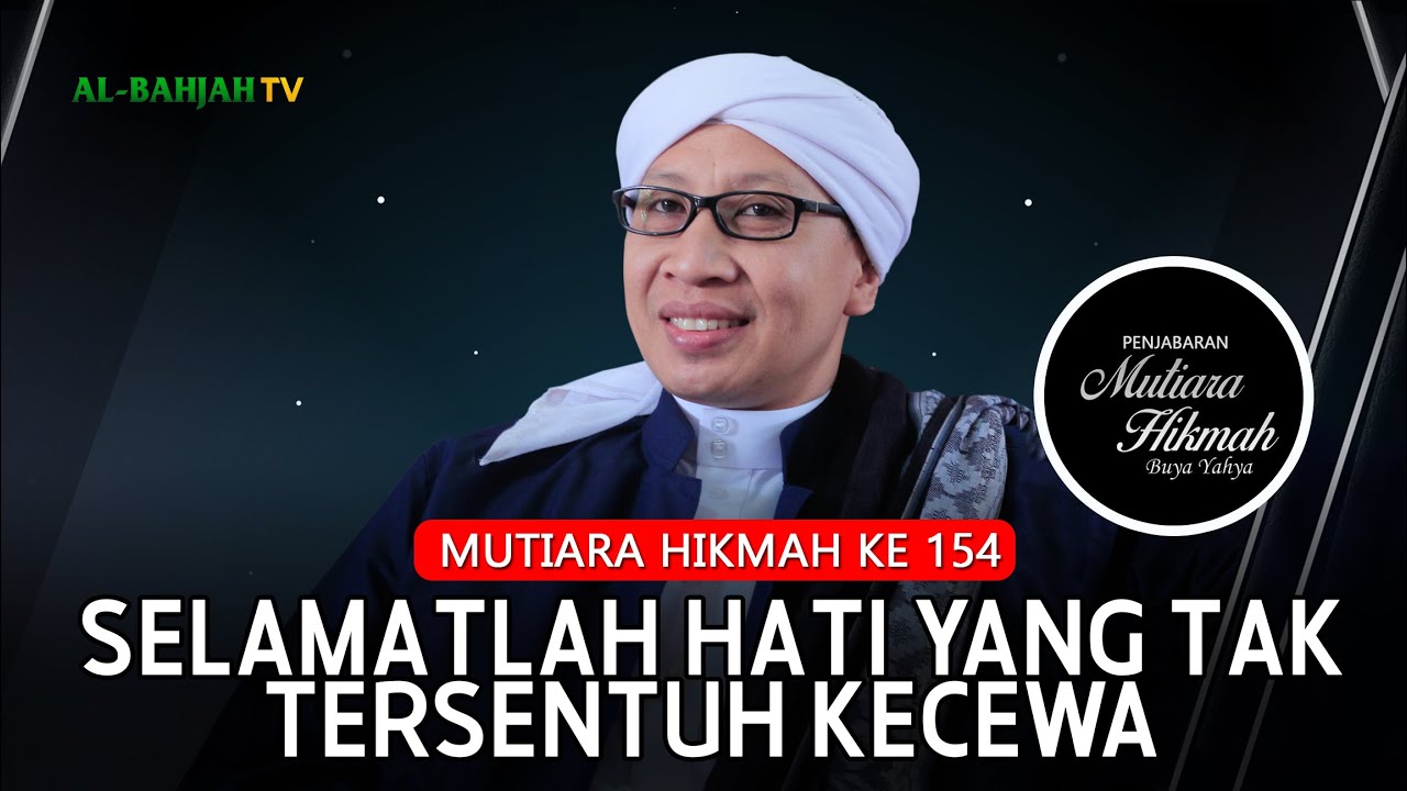 Mutiara Hikmah Buya Yahya ke-154 | Buya Yahya | 1 Muharram 1447 H / 26 Juni 2025 M