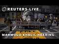 LIVE: Protest outside NJ court during Mahmoud Khalil hearing