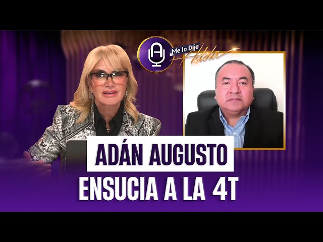 Adán Augusto salpica a Sheinbaum con dinero del CJNG | MLDA