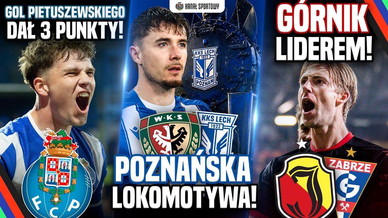 Górnik wygrał, jagiellonia tonie! lech rozbił śląsk, pietuszewski bohaterem fc porto! legia - wisła!